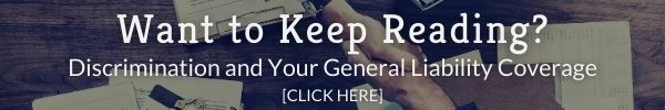 stromsoe-insurance-agency-business-insurance-guide-blog-discrimination-and-general-liability-coverage